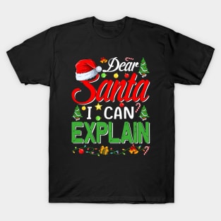 Christmas Dear Santa I Can Explain Funny Santa Claus T-Shirt